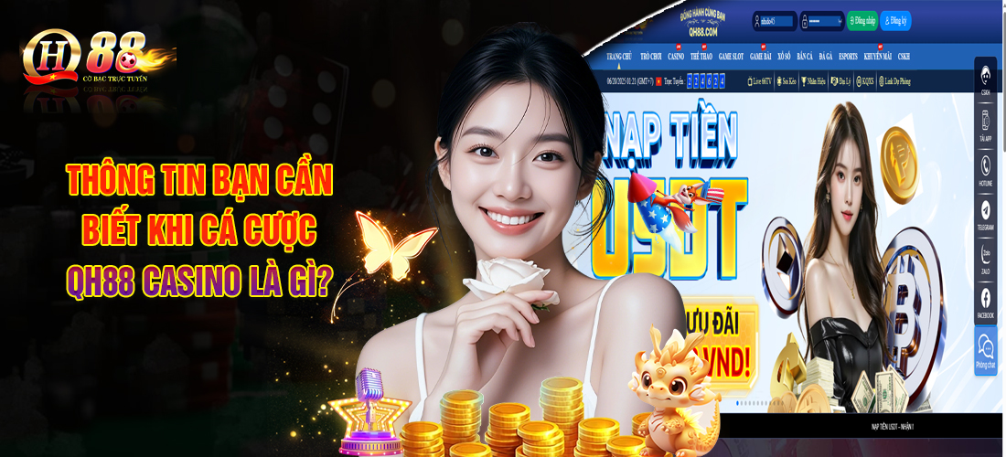Thông Tin Bạn Cần Biết Khi Cá Cược QH88 Casino Là Gì?